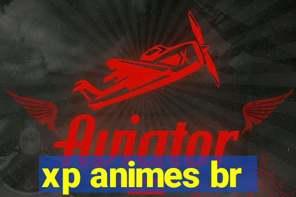 xp animes br